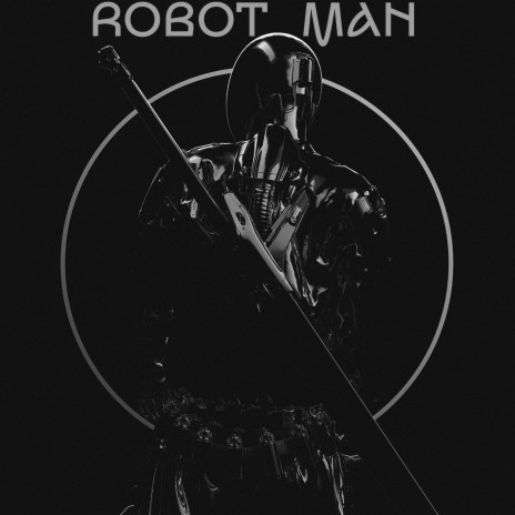 Robot Man | Boomplay Music