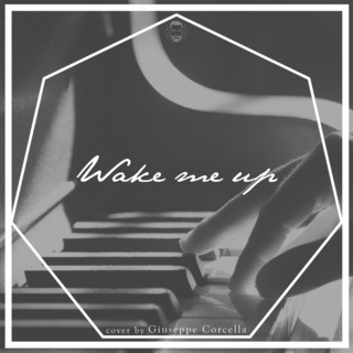 Wake Me Up (in memory of Avicii)