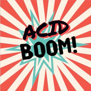Acid Boom