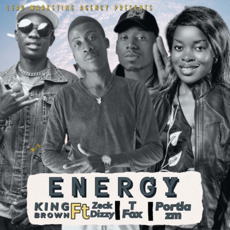Energy (feat. Zeck Dizzy,T Fox & Portia ZM) | Boomplay Music