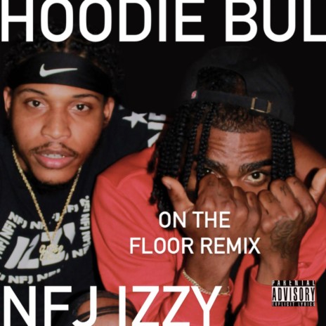 On the Floor ft. NFJ IZZY | Boomplay Music