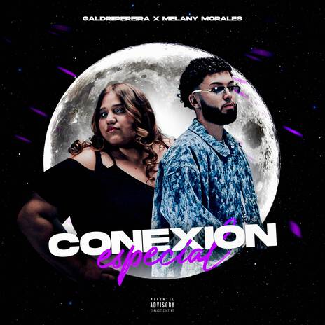 Conexión Especial ft. Melany Morales | Boomplay Music