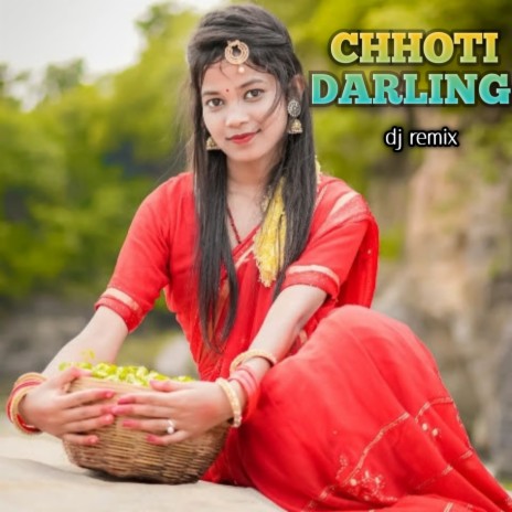 Chhoti Darling | Boomplay Music