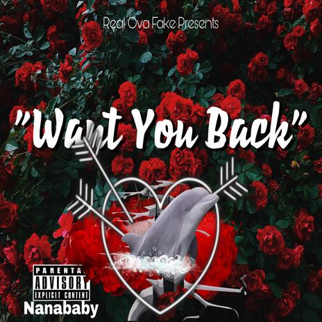 Want you back | Boomplay Music