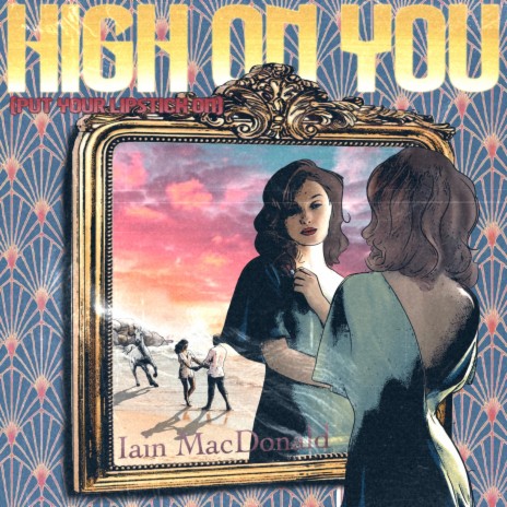 High on You (Put Your Lipstick On) | Boomplay Music