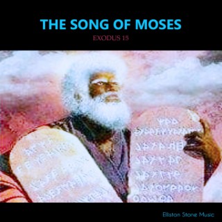 THE SONG OF MOSES (EXODUS 15)