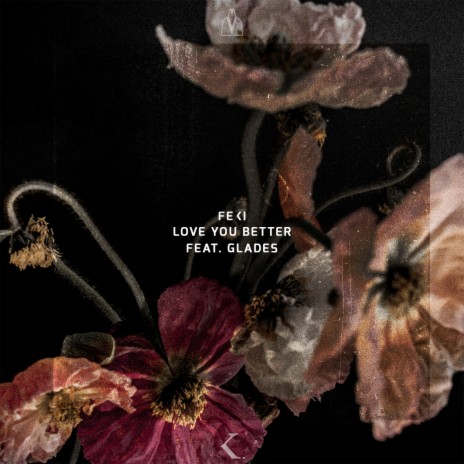 Love You Better (feat. Glades) | Boomplay Music