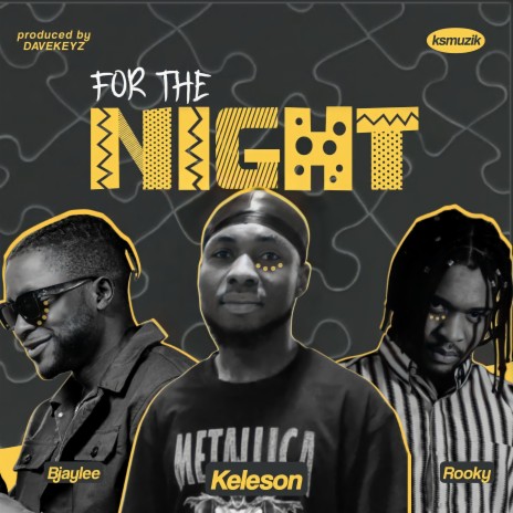 For The Night ft. Rooky & Bjaylee | Boomplay Music