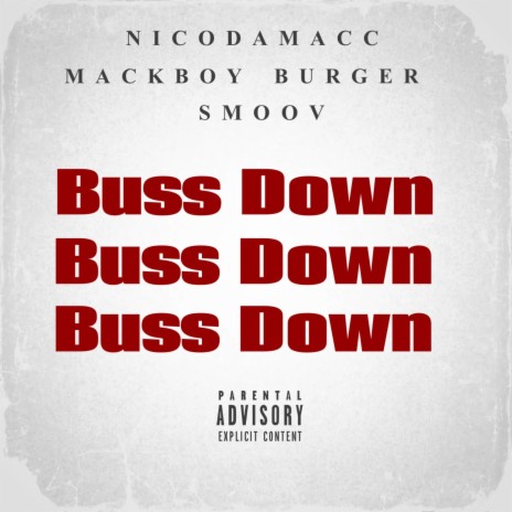 Buss Down ft. MackBoy Burger & Smoov | Boomplay Music