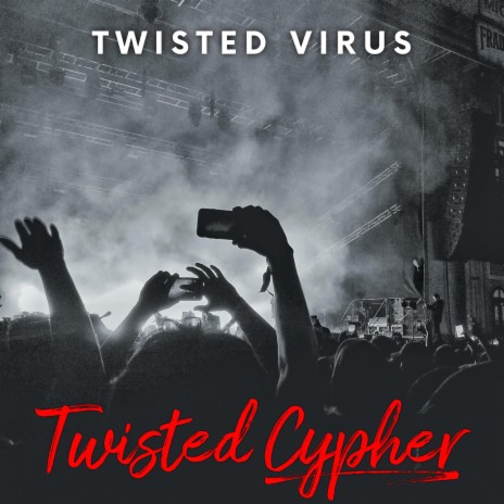 Twisted Cypher | Boomplay Music