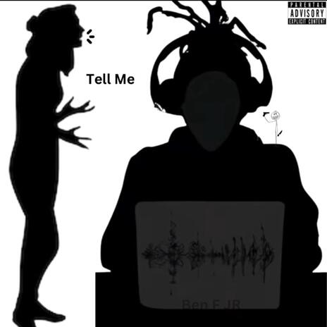 Tell me Freestyle | Boomplay Music