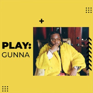 Play: Gunna