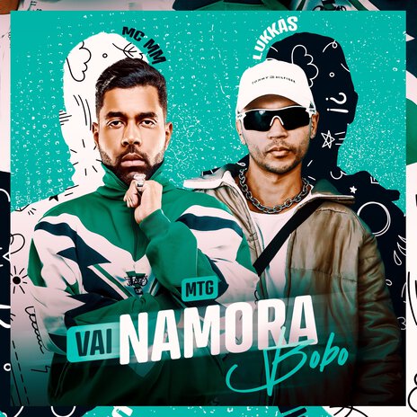 MTG Vai Namora Bobo ft. MC MM | Boomplay Music