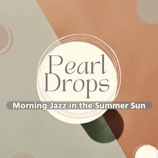 Morning Jazz in the Summer Sun