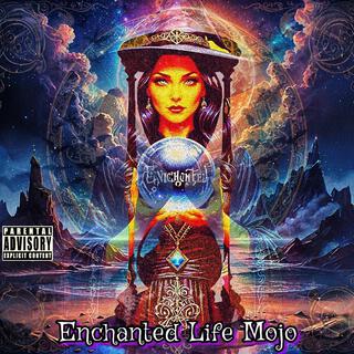 Enchanted Life Mojo