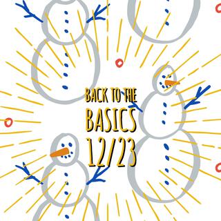 12/23 Back to the Basics