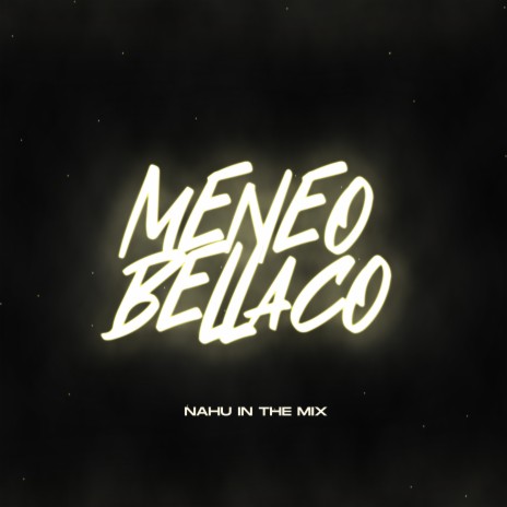 Meneo Bellaco ft. DJ Cronox | Boomplay Music