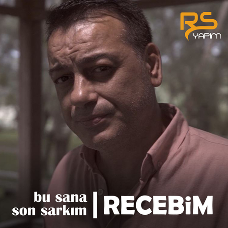 Bu Sana Son Şarkım | Boomplay Music