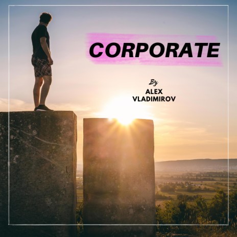 Corporate 2 | Boomplay Music