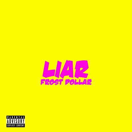 Liar | Boomplay Music