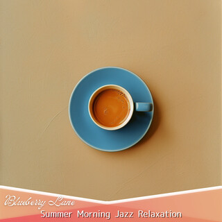 Summer Morning Jazz Relaxation