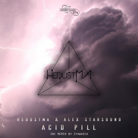 Acid Pill (Original Mix) ft. Alex Starsound