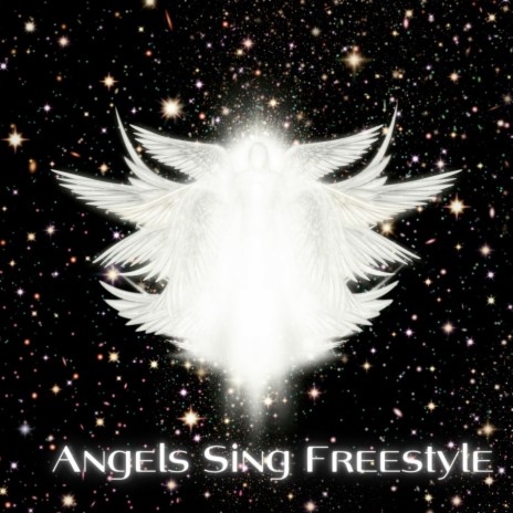 Angels Sing Freestyle