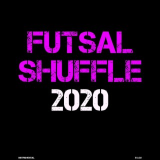 Futsal Shuffle 2020 (Instrumental)