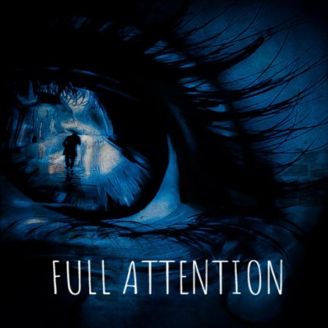 Full Attention | Boomplay Music