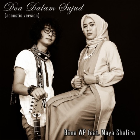 Doa Dalam Sujud (feat. Maya Shafira) (Acoustic Version) | Boomplay Music