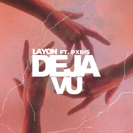 Deja vu ft. Pxris | Boomplay Music