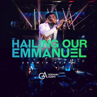 HAILING OUR EMMANUEL