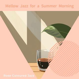 Mellow Jazz for a Summer Morning