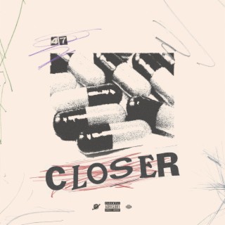 Closer