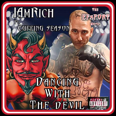 Dancing With The Devil ft. Cuffing Season | Boomplay Music