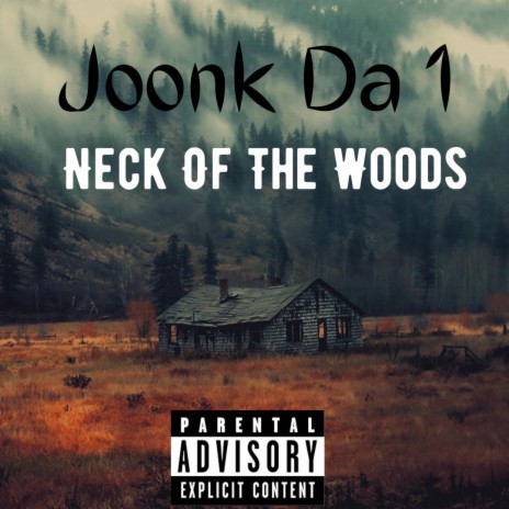 Neck Of The Woods | Boomplay Music