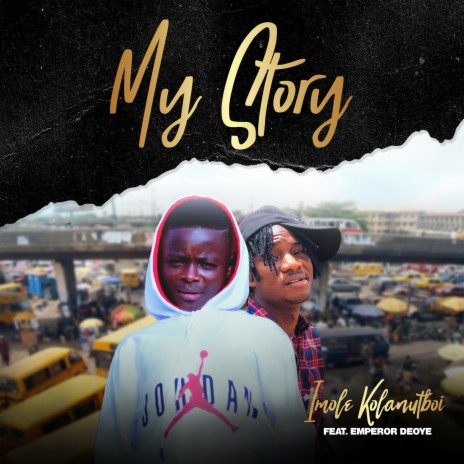 My story ft. Emperor deoye | Boomplay Music