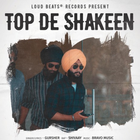 Top De Shakeen ft. SHIVAAY | Boomplay Music