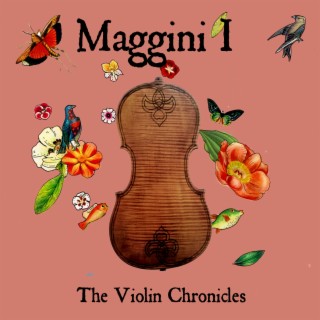 Ep 13. Giovanni Paolo Maggini; his life and the Brescian School of violin making.