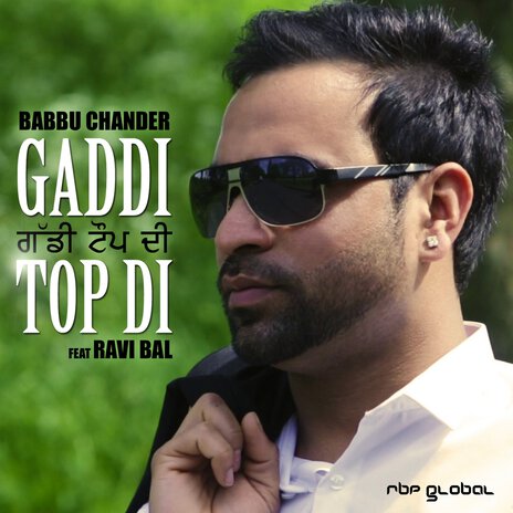 Gaddi Top Di (RBP Hip Hop Mix) ft. Ravi Bal | Boomplay Music