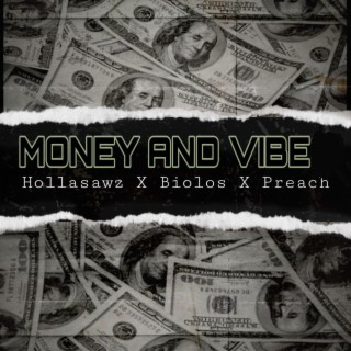 Money & Vibe (with Biolos & Preach) lyrics | Boomplay Music