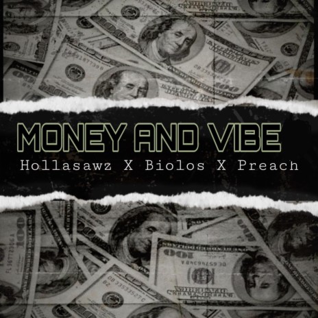 Money & Vibe (with Biolos & Preach)