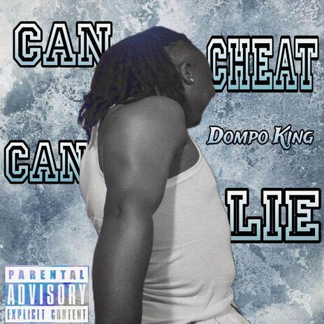 CAN CHEAT CAN LIE | Boomplay Music