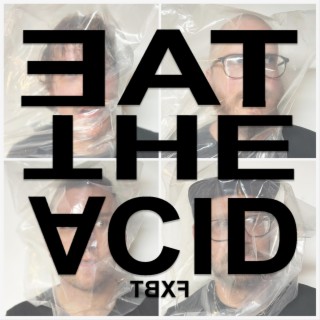 Eat The Acid