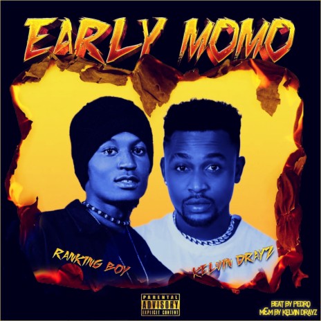 Early Momo ft. Kelvin Drayz | Boomplay Music