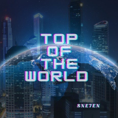 Top of the world | Boomplay Music
