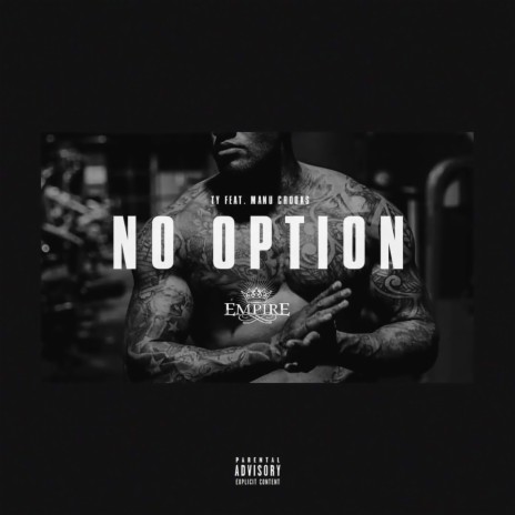 No Option ft. Manu Crooks | Boomplay Music