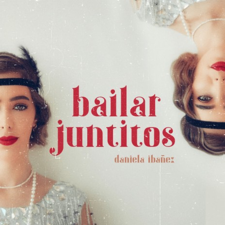 Bailar Juntitos | Boomplay Music