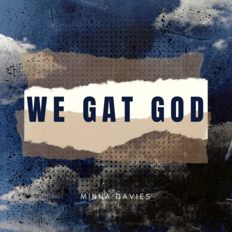 We Gat God | Boomplay Music