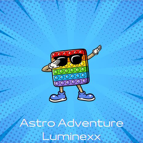 Astro Adventure | Boomplay Music